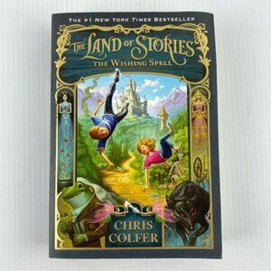 The Land of Stories: The Wishing Spell Book by Chris Colfer